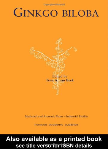 Ginkgo Biloba (Medicinal and Aromatic Plants - Industrial Profiles)