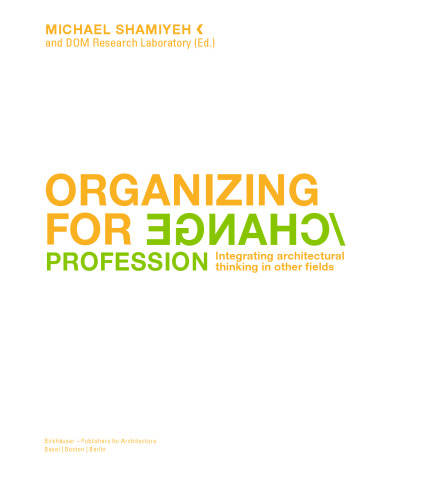 Organizing for Change: Integrating Architectural Thinking in Other Fields
