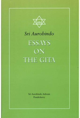 Essays on the Gita (The Sri Aurobindo library)