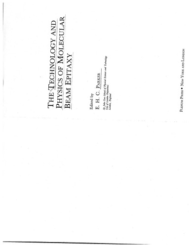 The Technology and Physics of Molecular Beam Epitaxy