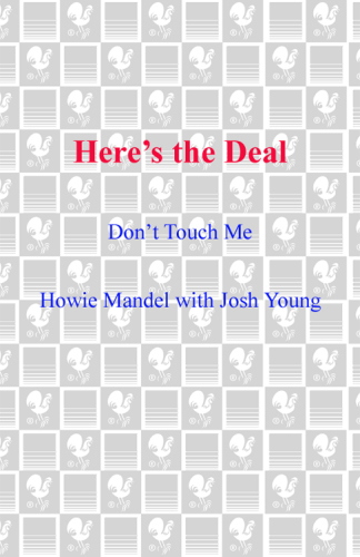 Here's the Deal: Don't Touch Me