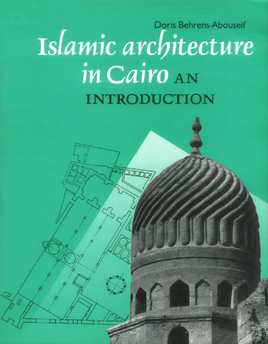 Islamic Architecture In Cairo: An Introduction