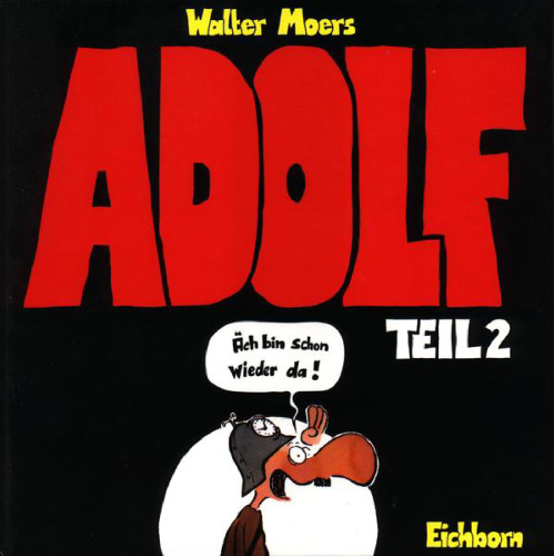 Adolf, Teil 2. Ach bin schon wieder da!  GERMAN