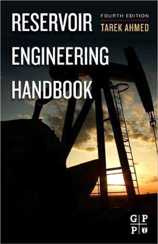 Reservoir Engineering Handbook, Fourth Edition