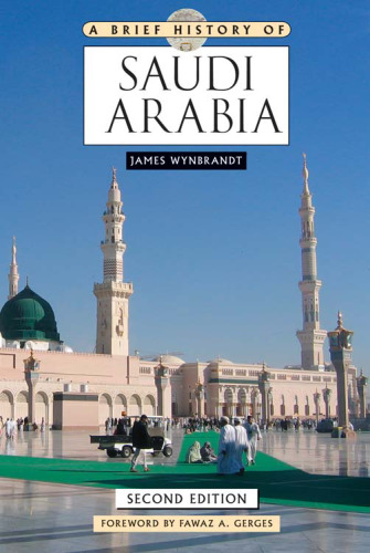 A Brief History of Saudi Arabia, 2nd Edition