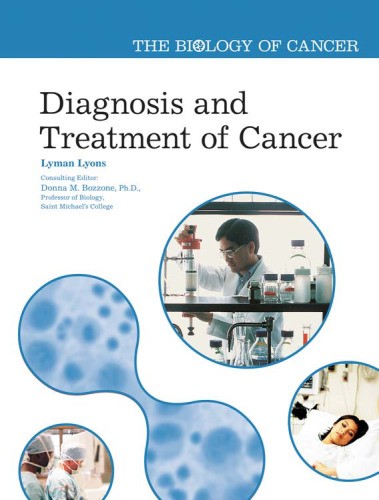 Diagnosis and Treatment of Cancer (The Biology of Cancer)