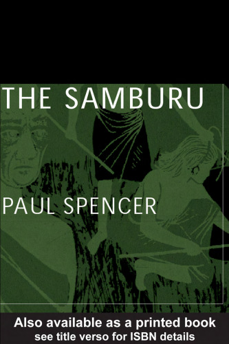 The Samburu: A Study of Gerontocracy (Routledge Classic Ethnographies)
