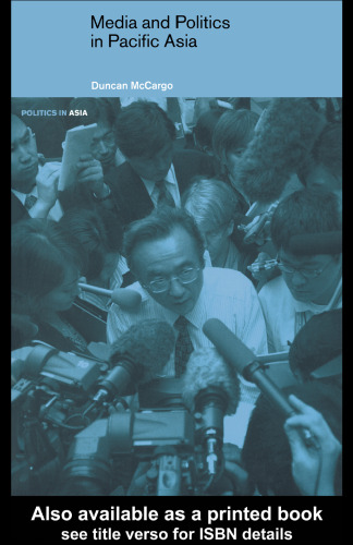 Media and Politics in the Asian Pacific (Politics in Asia Series)