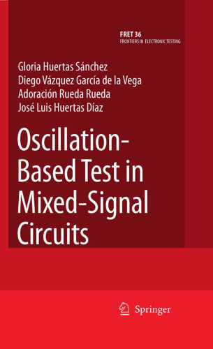 Oscillation-Based Test in Mixed-Signal Circuits (Frontiers in Electronic Testing)