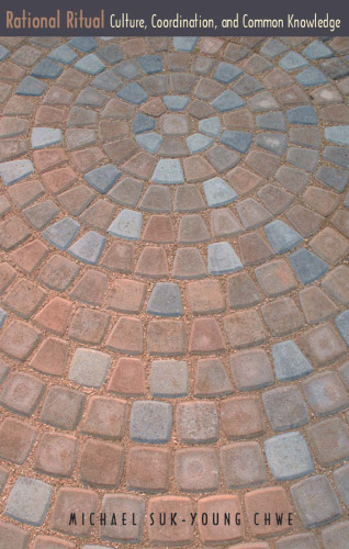 Rational Ritual: Culture, Coordination, and Common Knowledge