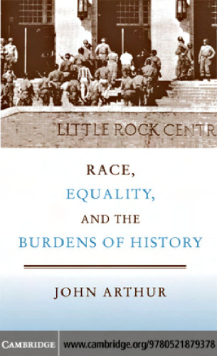 Race, Equality, and the Burdens of History