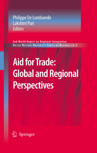Aid for Trade: Global and Regional Perspectives: 2007 World Report on Regional Integration