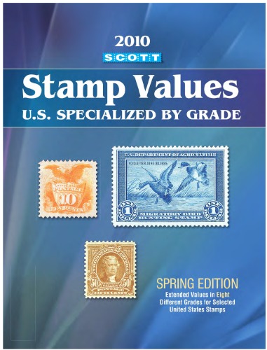 Scott Standard Postage Stamp Catalogue Valuing Supplement 2010: Spring Edition (Scott Standard Postage Stamp Catalogue Vol 1 Us and Countries a-B Valuing Supplement)