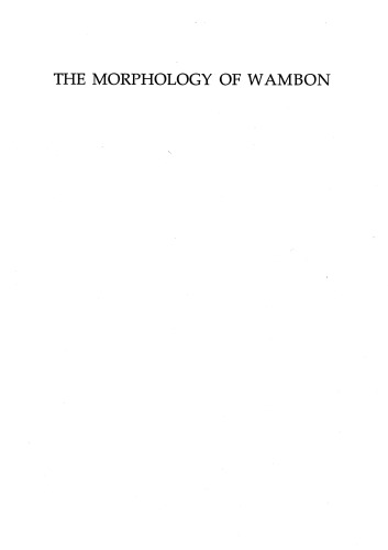 The Morphology of Wambon of the Irian Jaya Upper-Digul Area: With an Introduction to Its Phonology (Verhandelingen)