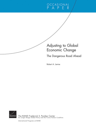 Adjusting to Global Economic Change: The Dangerous Road Ahead
