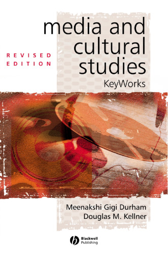 Media and Cultural Studies: Keyworks (KeyWorks in Cultural Studies)