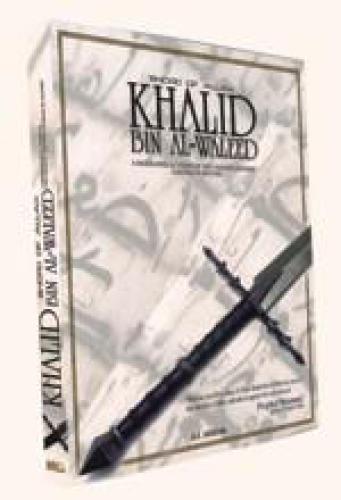 Khalid Bin Al-Waleed (The Sword Of Allah)