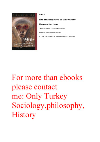 1910: The Emancipation of Dissonance