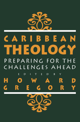 Caribbean Theology: Preparing For The Challenges Ahead