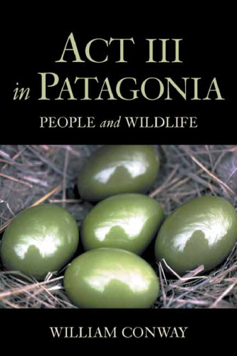 Act III in Patagonia: People and Wildlife