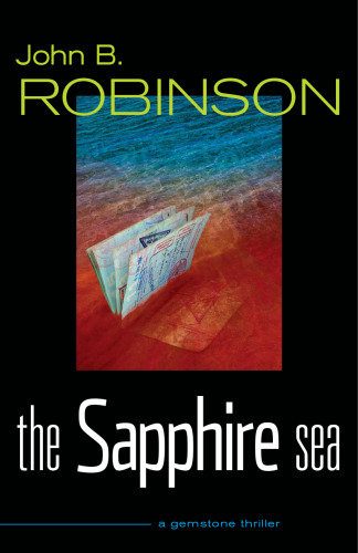 The Sapphire Sea: A Gemstone Thriller (The Gemstone Thrillers)