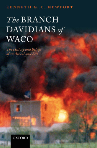 The Branch Davidians of Waco: The History and Beliefs of an Apocalyptic Sect