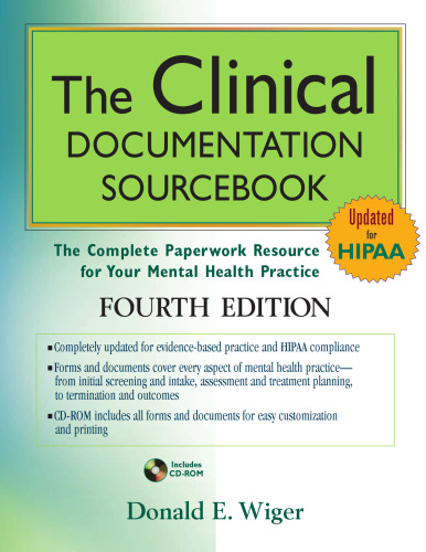 The Clinical Documentation Sourcebook: The Complete Paperwork Resource for Your Mental Health Practice - 4th edition