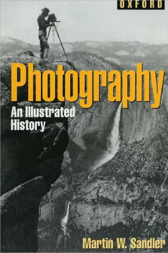 Photography: An Illustrated History (Oxford Illustrated Histories)
