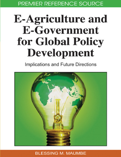 E-agriculture and E-government for Global Policy Development: Implications and Future Directions