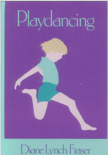 Playdancing: Discovering and Developing Creativity in Young Children