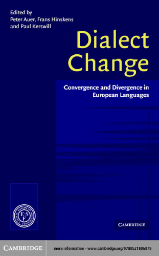 Dialect Change: Convergence and Divergence in European Languages