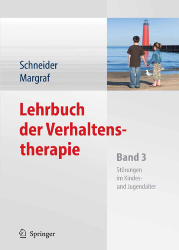 Lehrbuch der Verhaltenstherapie: Band 3: Störungen im Kindes- und Jugendalter