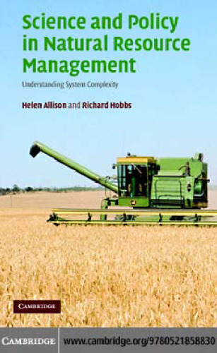 Science and Policy in Natural Resource Management: Understanding system complexity