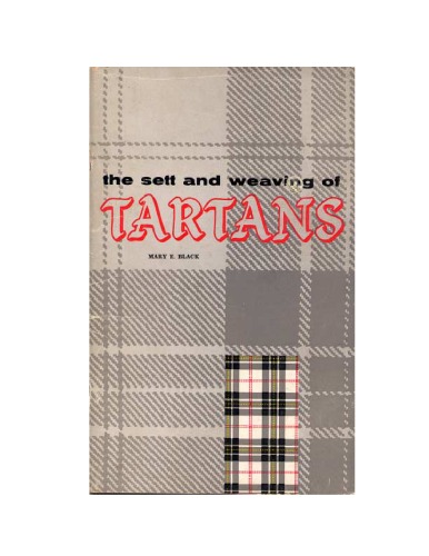 The Sett and Weaving of Tartans