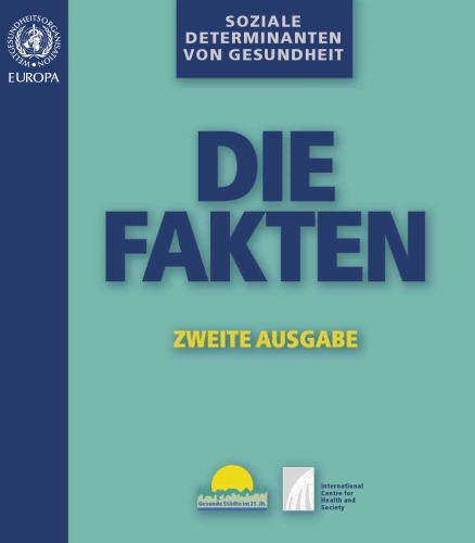 Soziale Determinanten von Gesundheit : die Fakten, ZWEITE AUSGABE