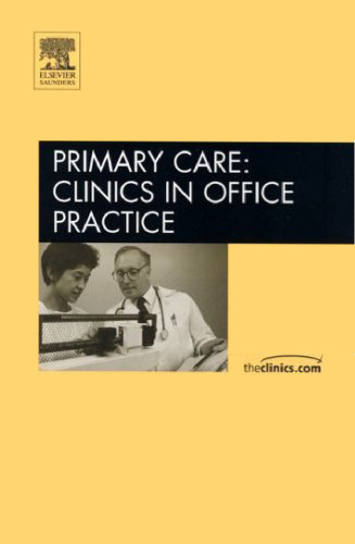 Evidence-Based Approaches to Common Primary Care Dilemmas Part II, An Issue of Primary Care Clinics in Office Practice (The Clinics: Internal Medicine)