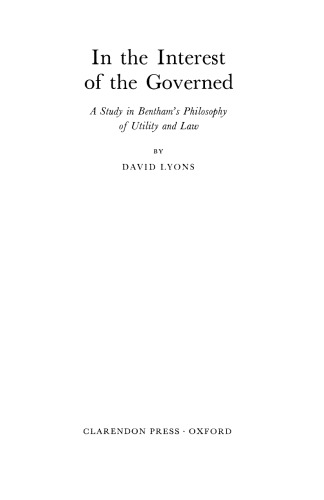 In the Interest of the Governed: A Study in Bentham's Philosophy of Utility and Law
