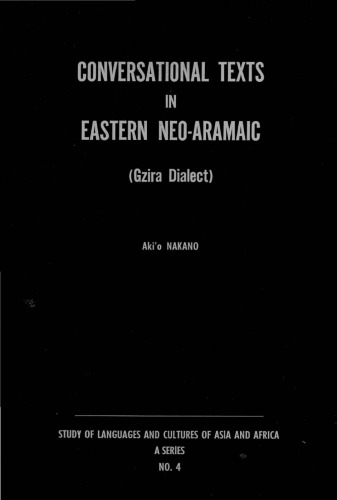 Conversational Texts in Eastern Neo-Aramaic (Gzira Dialect)
