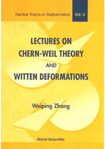 Lectures on Chern-Weil Theory and Witten Deformations