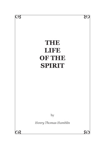 The Life Of The Spirit (The Mind Power Series)