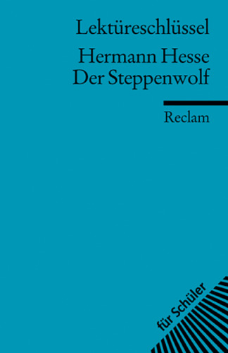 Lektureschlussel: Hermann Hesse - Der Steppenwolf