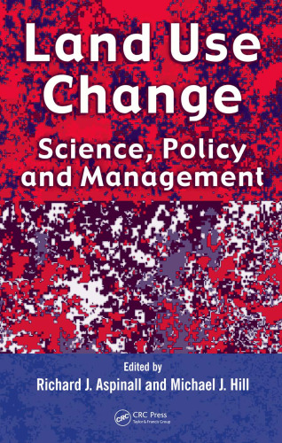 Land Use Change: Science, Policy and Management