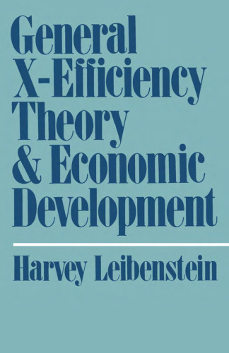 General X-Efficiency Theory and Economic Development (Economic Development Series)