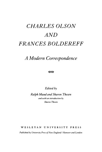 Charles Olson and Frances Boldereff: A Modern Correspondence