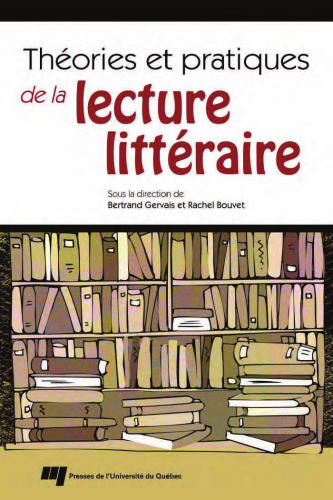 Theories et pratiques de la lecture litteraire (French Edition)