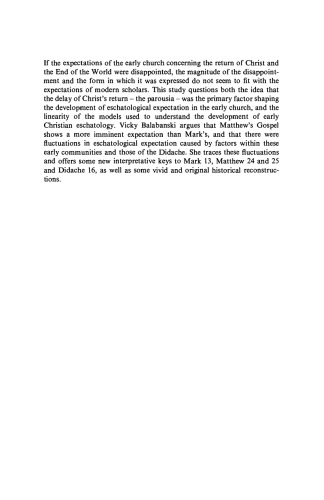 Eschatology in the Making: Mark, Matthew and the Didache (Society for New Testament Studies Monograph Series)