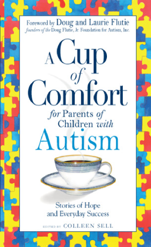 Cup of Comfort for Parents of Children with Autism: Stories of Hope and Everyday Success