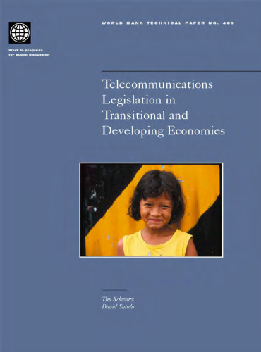 Telecommunications Legislation in Transitional and Developing Economies (World Bank Technical Paper)