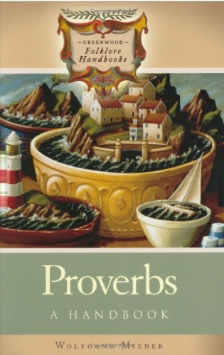 Proverbs: A Handbook (Greenwood Folklore Handbooks)