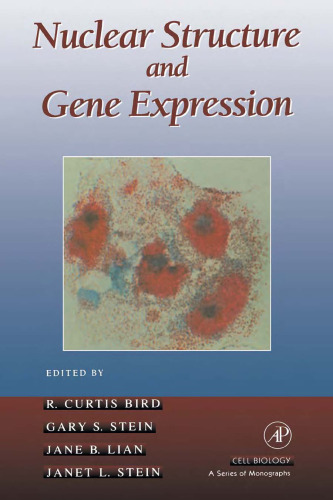 Nuclear Structure And Gene Expression (Cell Biology - Series of Monographs)